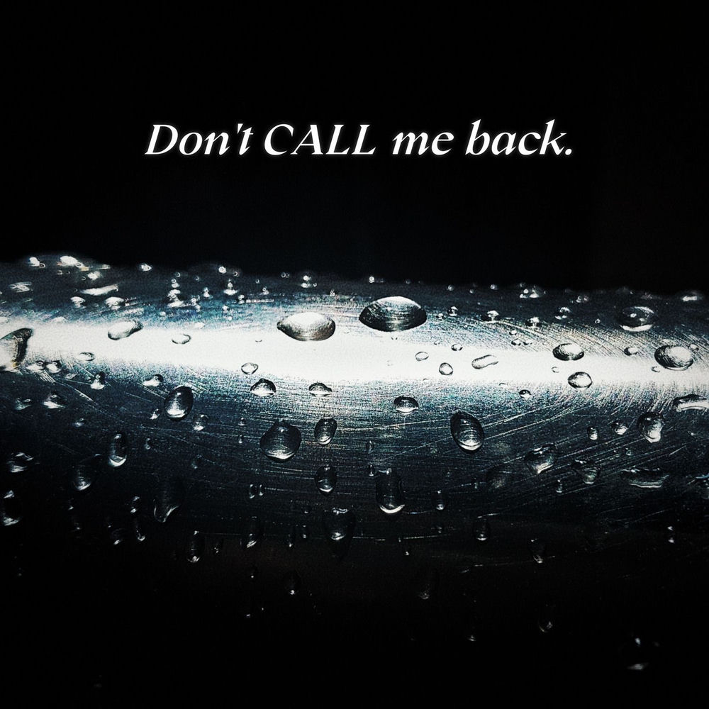 Okładka: Don't CALL me back.