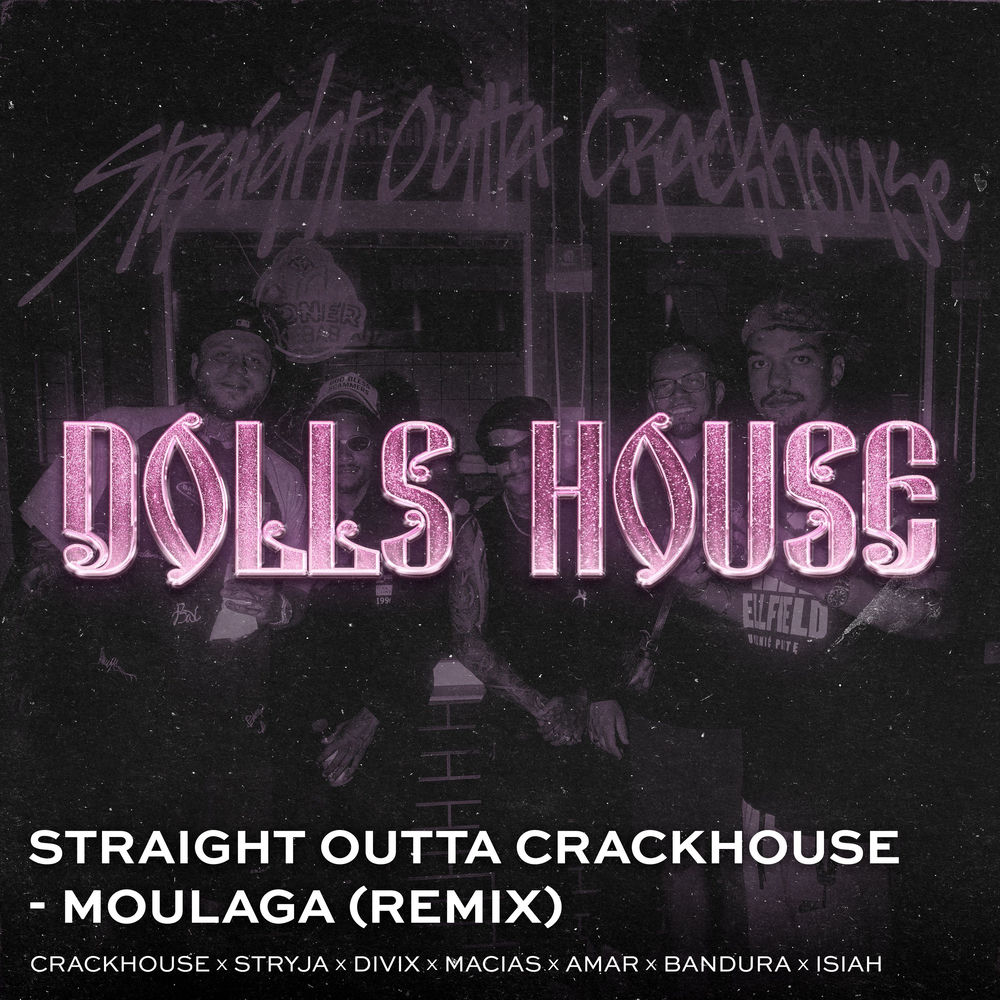 Okładka: STRAIGHT OUTTA CRACKHOUSE - MOULAGA (REMIX)