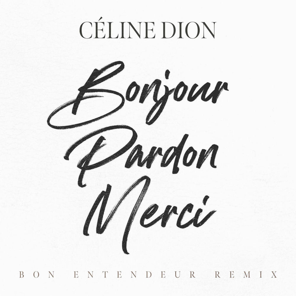Okładka: Bonjour, Pardon, Merci (Bon Entendeur Remix)