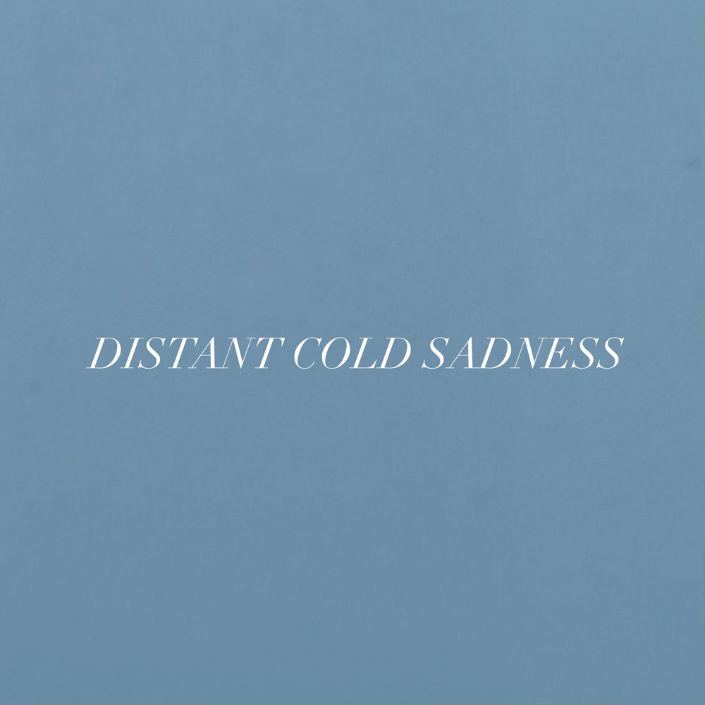 Okładka: DISTANT COLD SADNESS