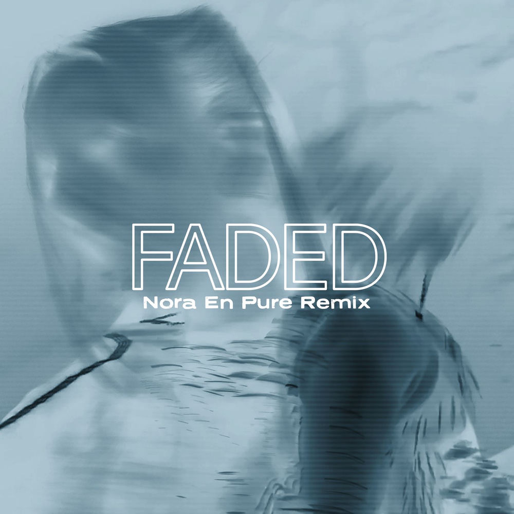 Okładka: FADED (Nora En Pure Remix)