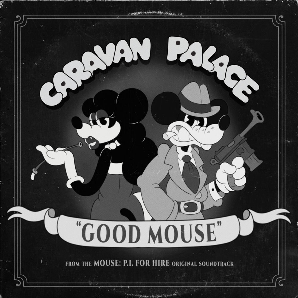 Okładka: Good Mouse (From the MOUSE: P.I. FOR HIRE Soundtrack)