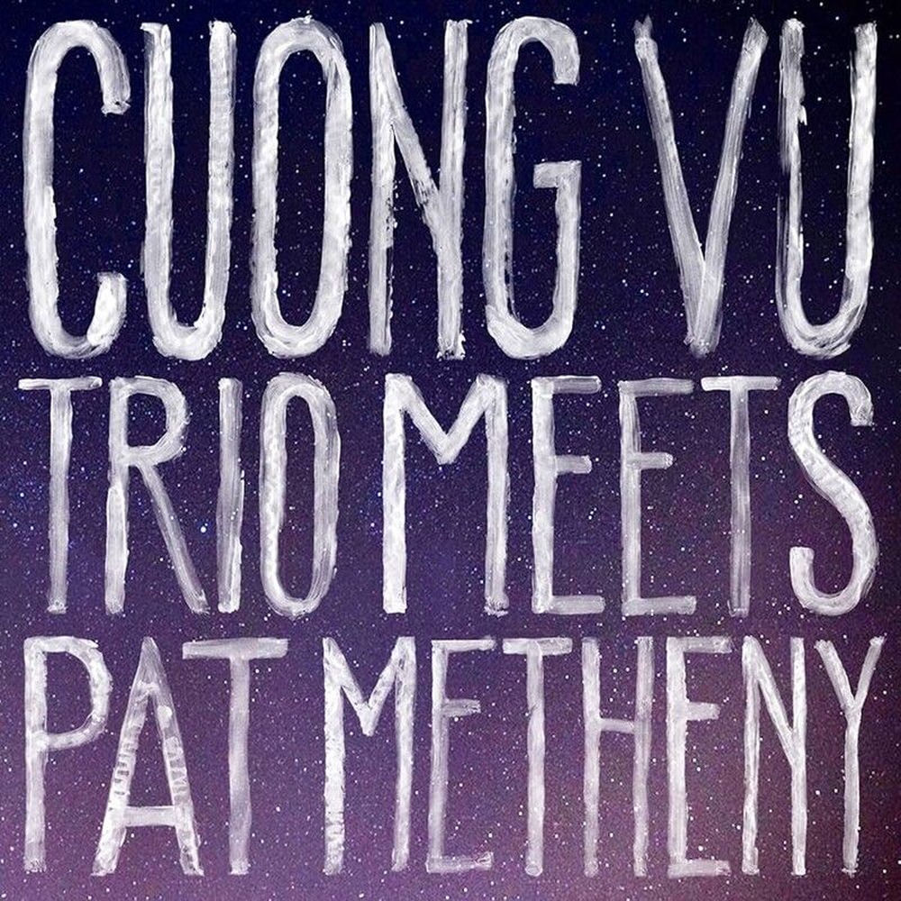 Okładka: Cuong Vu Trio Meets Pat Metheny