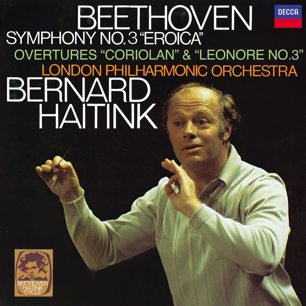 Okładka: Beethoven: Symphony No. 3 "Eroica"; Coriolan Overture; Leonora Overture No. 3