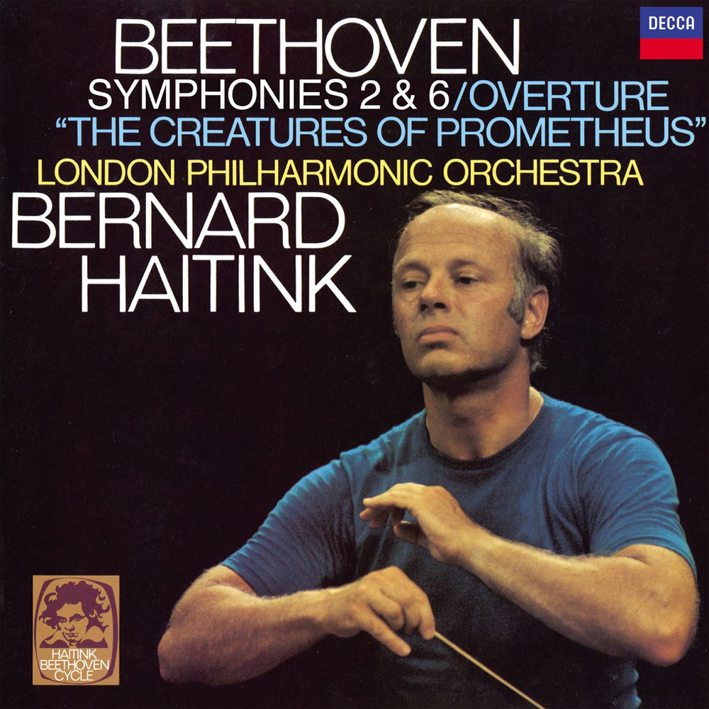 Okładka: Beethoven: Symphony No. 2; Overture "The Creatures of Prometheus", Symphony No. 6