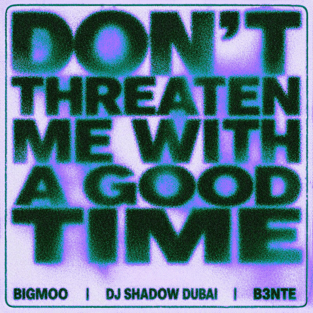 Okładka: Don't Threaten Me With A Good Time (DTWAGT)