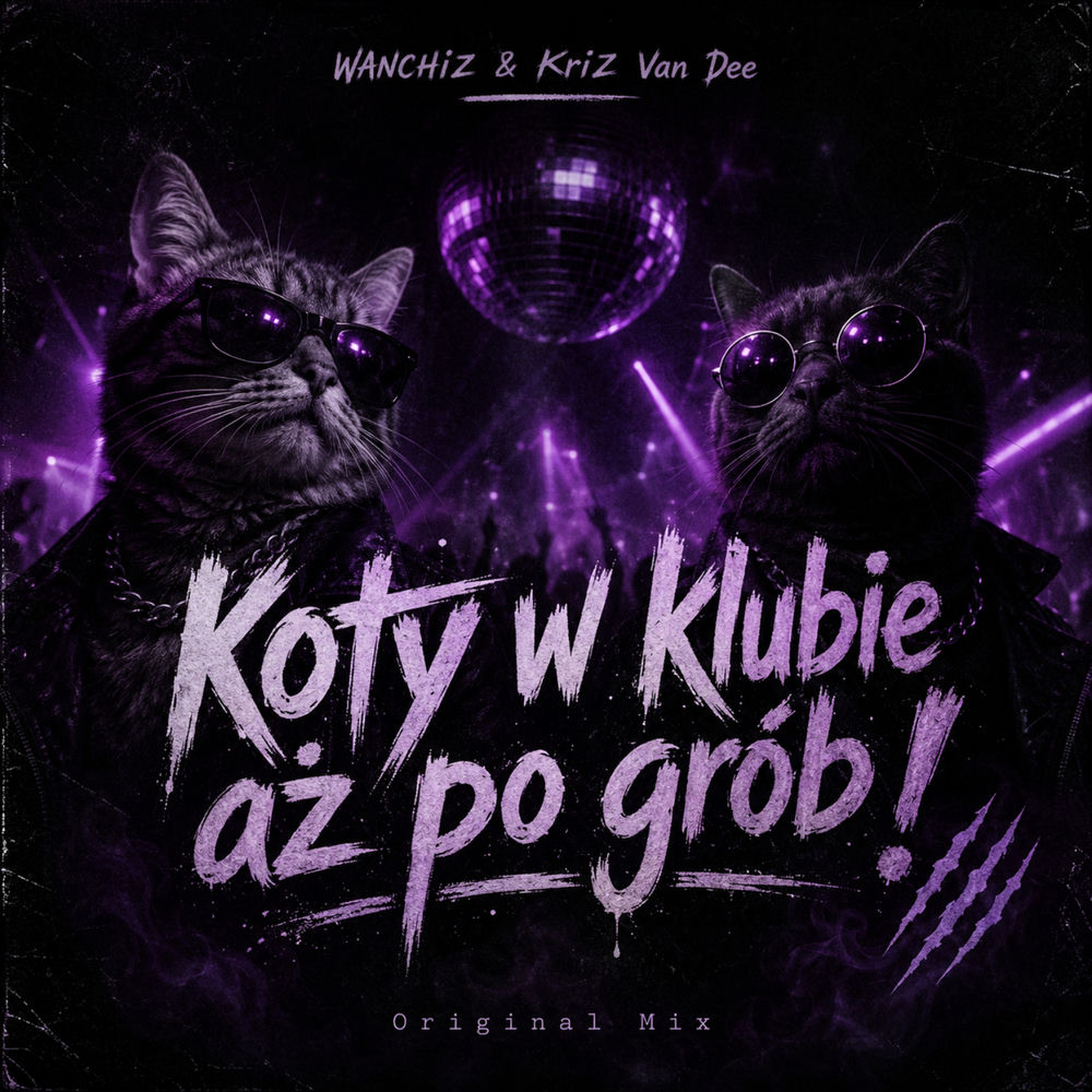 Okładka: Koty w klubie az po grob (Original Mix)