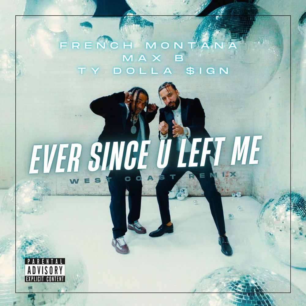 Okładka: Ever Since U Left Me (West Coast Remix)